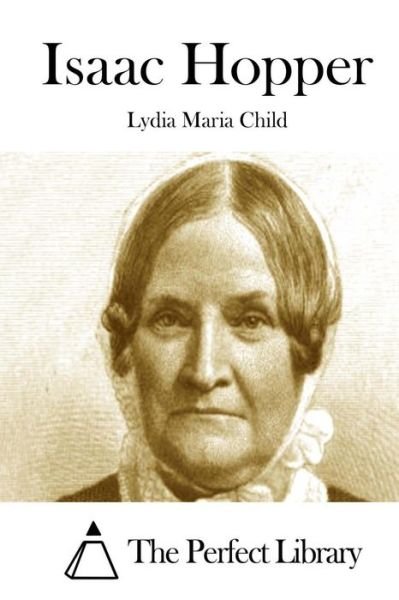 Cover for Lydia Maria Child · Isaac Hopper (Paperback Book) (2015)