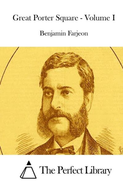 Cover for Benjamin Farjeon · Great Porter Square - Volume I (Paperback Book) (2015)