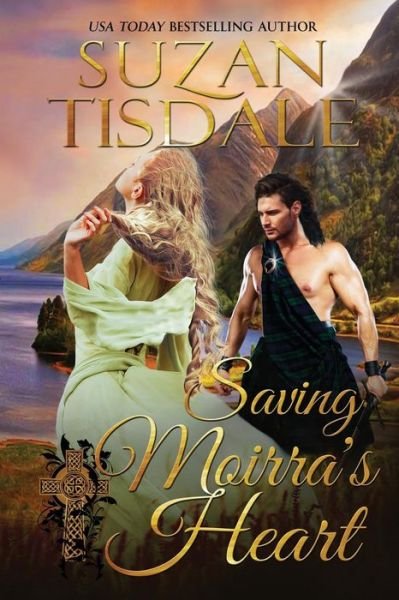 Cover for Suzan Tisdale · Saving Moirra's Heart: Book Two of the Moirra's Heart Series (Paperback Book) (2015)