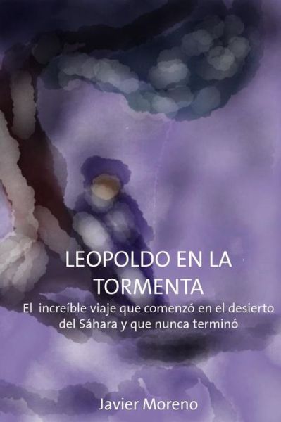 Cover for Javier Moreno · Leopoldo en La Tormenta (Paperback Book) (2015)