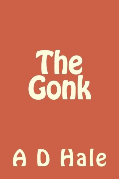 Cover for A D Hale · The Gonk (Pocketbok) (2015)