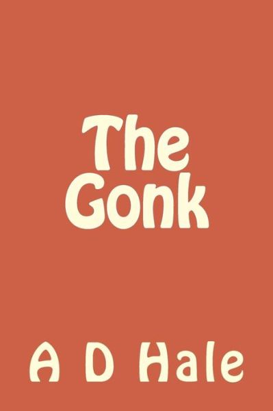 Cover for A D Hale · The Gonk (Paperback Book) (2015)