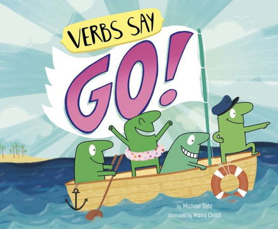 Cover for Michael Dahl · Verbs Say Go! (Book) (2019)