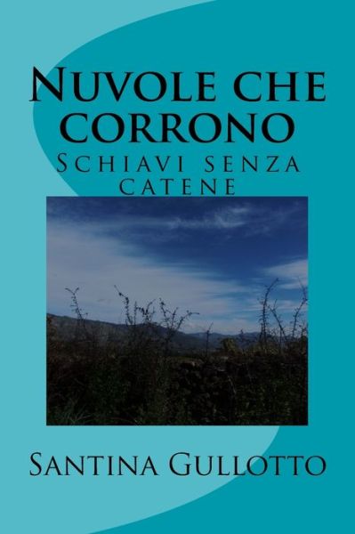 Cover for Santina Gullotto · Nuvole che corrono (Paperback Book) (2015)