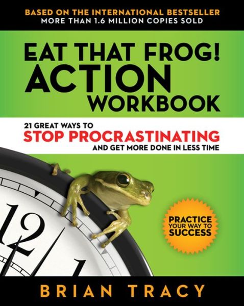 Cover for Tracy · Eat That Frog! The Workbook (Paperback Book) (2017)