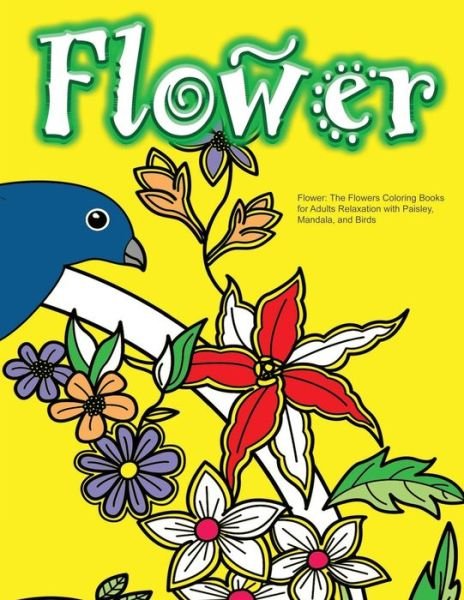 Cover for Adult Coloring Book Sets · Flower (Paperback Book) (2016)