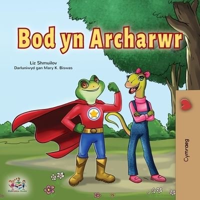 Cover for Liz Shmuilov · Being a Superhero (Welsh Children's Book) (Bok) (2022)