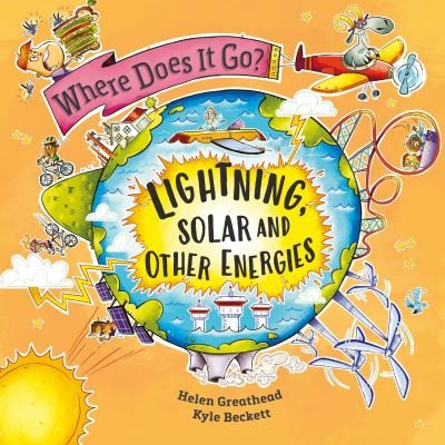 Cover for Helen Greathead · Where Does It Go?: Lightning, Solar and Other Energies - Where Does It Go? (Paperback Book) (2024)