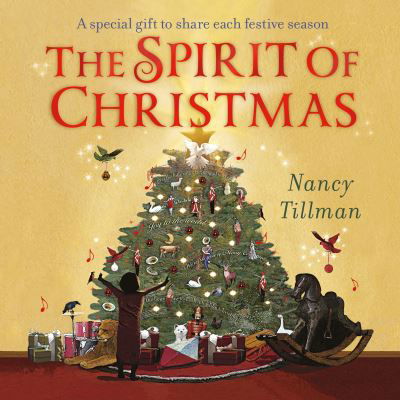 Cover for Nancy Tillman · The Spirit of Christmas: A special gift to share each festive season (Board book) (2022)
