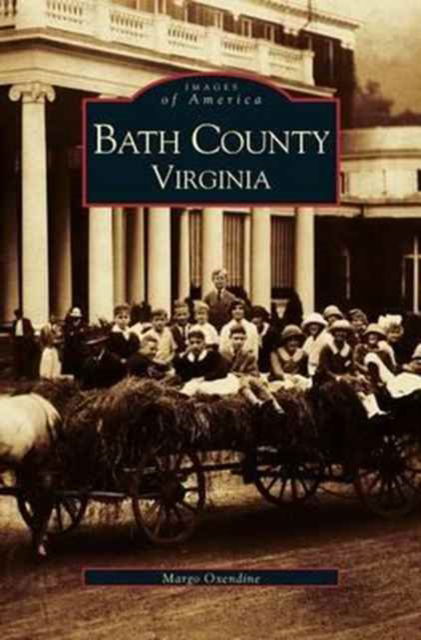 Cover for Margo Oxendine · Bath County, Virginia (Hardcover Book) (2003)