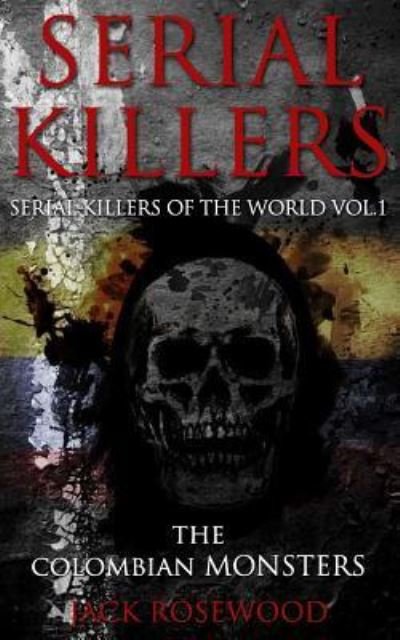 Cover for Jack Rosewood · Serial Killers (Paperback Book) (2016)