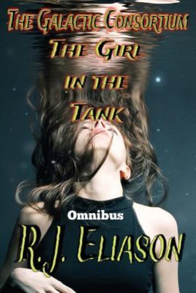 Cover for R J Eliason · The Girl in the Tank (Paperback Book) (2016)