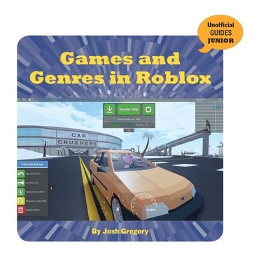Cover for Josh Gregory · Games and Genres in Roblox (Book) (2020)