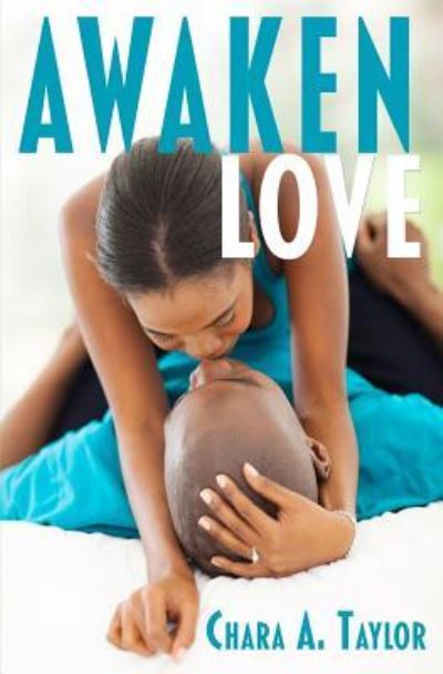 Cover for Chara a Taylor · Awaken Love (Paperback Book) (2016)