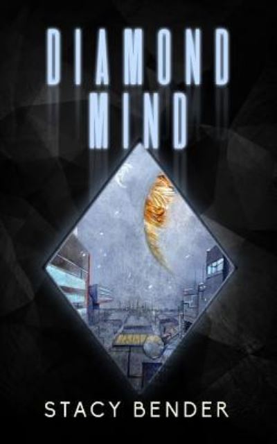 Cover for Stacy Bender · Diamond Mind (Paperback Book) (2016)