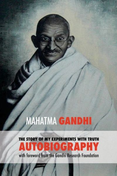 Cover for Mohandas K. Gandhi · The Story of My Experiments with Truth (Taschenbuch) (2016)