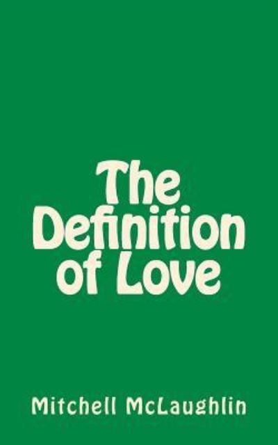 Cover for Mitchell McLaughlin · The Definition of Love (Paperback Book) (2016)