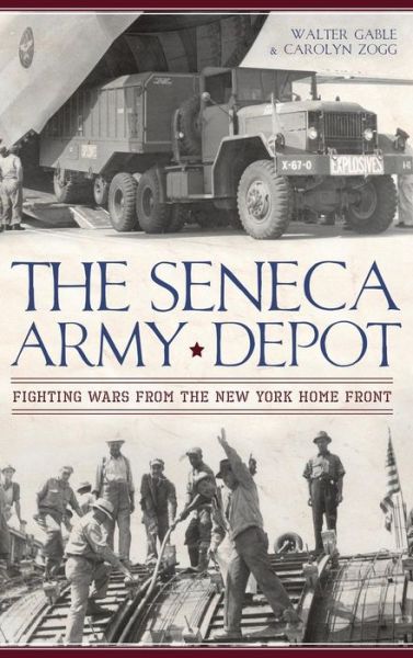 Cover for Walter Gable · The Seneca Army Depot (Hardcover Book) (2012)
