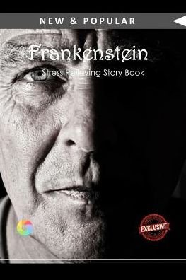Frankenstein - Mary Shelley - Books - Createspace Independent Publishing Platf - 9781540476708 - November 19, 2016