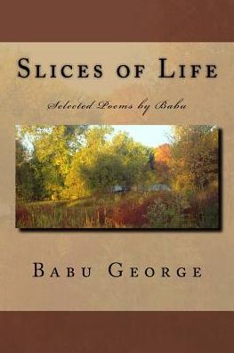 Cover for Babu P George · Slices of Life (Paperback Bog) (2016)