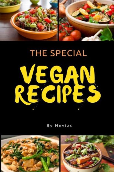 Cover for Heviz's · The Special Vegan Recipes vegetarian or vegan recipes you?re after, or ideas for gluten or Dairy-free dishes Satisfy Everyone (Taschenbuch) (2016)