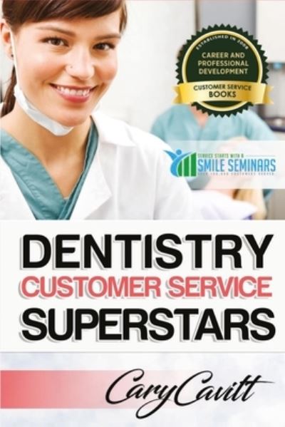 Cover for Cary Jon Cavitt · Dentistry Customer Service Superstars (Paperback Book) (2017)