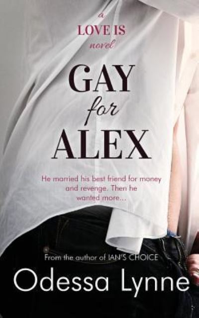 Cover for Odessa Lynne · Gay for Alex (Paperback Book) (2017)