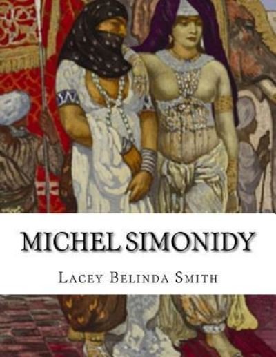 Cover for Lacey Belinda Smith · Michel Simonidy (Taschenbuch) (2017)