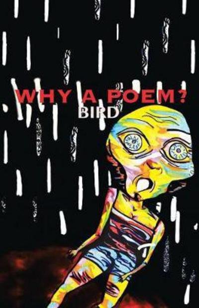 Cover for Bird · Why a Poem? (Paperback Book) (2018)
