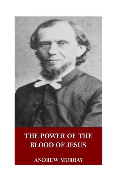 Cover for Andrew Murray · The Power of the Blood of Jesus (Paperback Book) (2017)