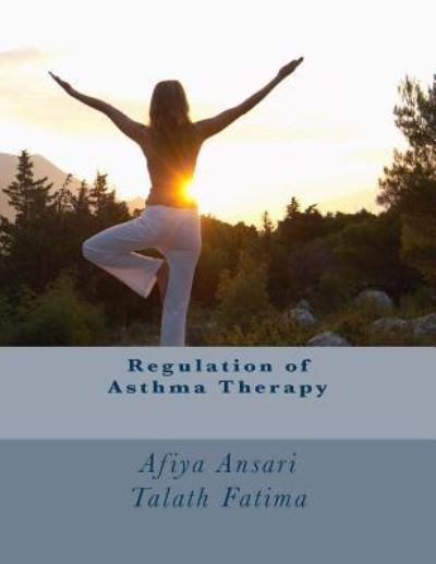 Cover for Afiya Ansari · Regulation of Asthma Therapy (Pocketbok) (2016)