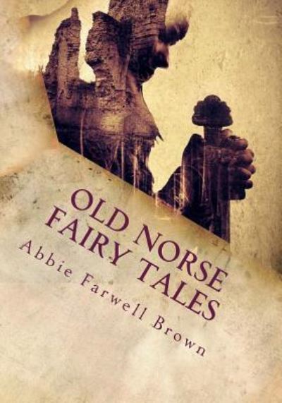 Cover for Abbie Farwell Brown · Old norse fairy tales (Paperback Book) (2017)