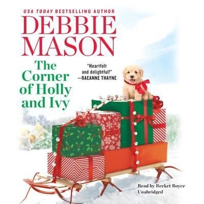 Cover for Debbie Mason · The Corner of Holly and Ivy Lib/E (CD) (2018)