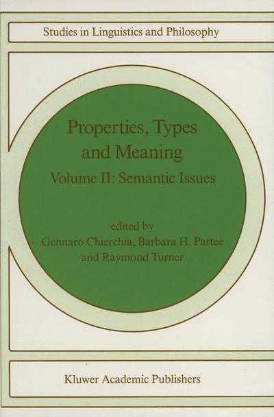 Cover for G Chierchia · Properties, Types and Meaning: Volume II: Semantic Issues - Studies in Linguistics and Philosophy (Paperback Book) [Softcover reprint of the original 1st ed. 1989 edition] (1988)