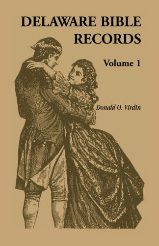 Cover for Donald Odell Virdin · Delaware Bible Records, Volume 1 (Paperback Book) (2013)