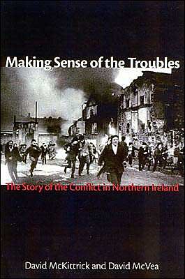 Cover for David Mckittrick · Making Sense of the Troubles: the Story of the Conflict in Northern Ireland (Gebundenes Buch) (2002)