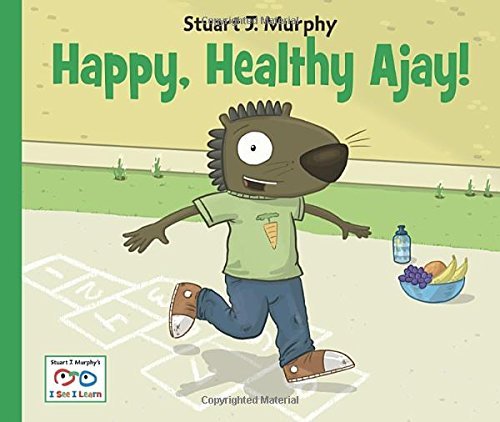 Cover for Stuart J. Murphy · Happy, Healthy Ajay! - I See I Learn (Hardcover Book) (2012)