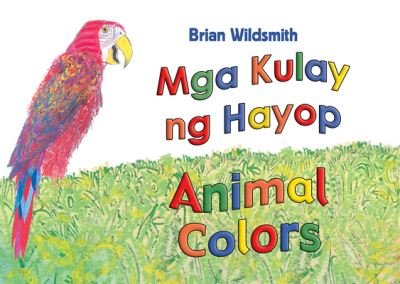 Cover for Brian Wildsmith · Animal Colors (Tagalog / English) (Board book) (2019)