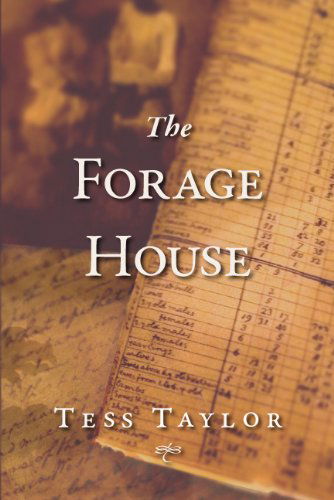 Cover for Tess Taylor · The Forage House (Paperback Book) [1st edition] (2013)