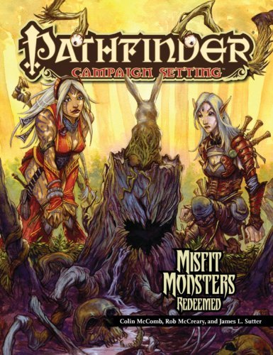 Pathfinder Chronicles: Misfit Monsters Redeemed - Paizo Staff - Livros - Paizo Publishing, LLC - 9781601252708 - 30 de novembro de 2010