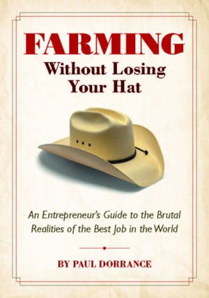 Cover for Paul Dorrance · Farming Without Losing Your Hat (Paperback Book) (2021)