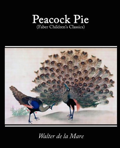 Cover for Walter De La Mare · Peacock Pie, a Book of Rhymes (Taschenbuch) (2008)