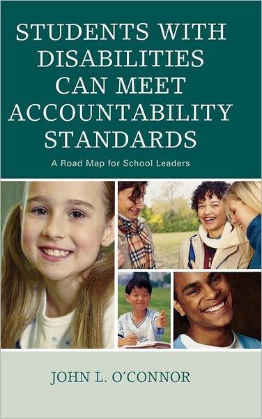 Cover for John O'Connor · Students with Disabilities Can Meet Accountability Standards: A Roadmap for School Leaders (Innbunden bok) (2009)