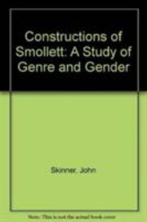 Cover for John Skinner · Constructions of Smollett: A Study of Genre and Gender (Hardcover Book) (1996)