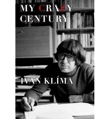 Cover for Ivan Klima · My Crazy Century (Paperback Book) [Main edition] (2014)