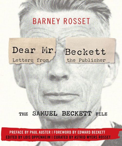 Cover for Barney Rosset · Dear Mr. Beckett - Letters from the Publisher: The Samuel Beckett File Correspondence, Interviews, Photos (Hardcover Book) (2016)