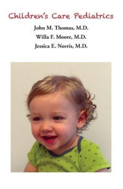 Cover for John Thomas · Children's Care Pediatrics - Caring For Your Baby (Paperback Bog) (2015)