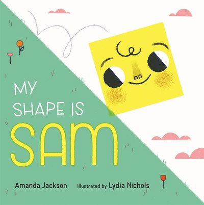 Cover for Amanda Jackson · My Shape is Sam (Hardcover Book) (2019)