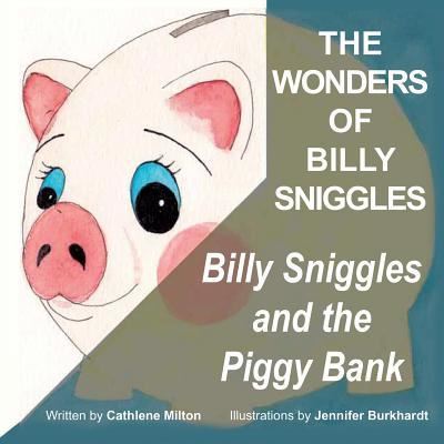 Cover for Cathlene Milton · The Wonders of Billy Sniggles (Taschenbuch) (2018)