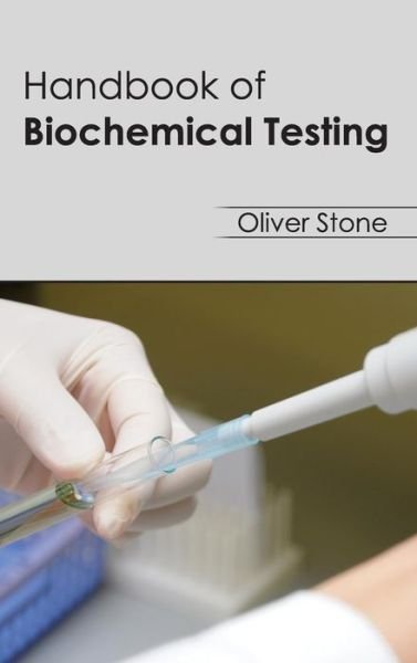 Cover for Oliver Stone · Handbook of Biochemical Testing (Hardcover Book) (2015)